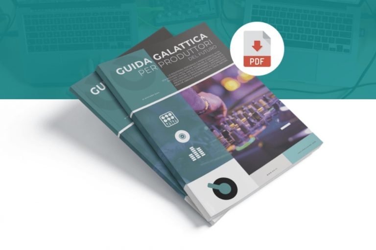 Guida Galattica per Produttori del Futuro gratis per te "Guida Galattica per Produttori del Futuro" gratis per te