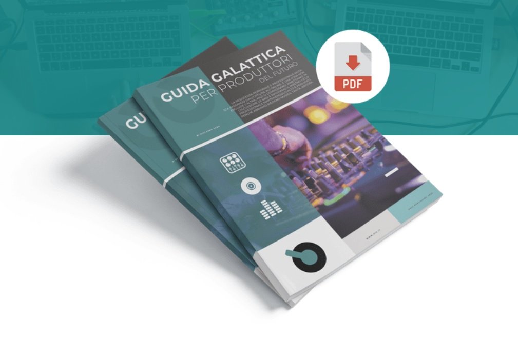 Guida Galattica per Produttori del Futuro gratis per te "Guida Galattica per Produttori del Futuro" gratis per te